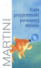 Cała przyjemność po waszej stronie - Steve Martin