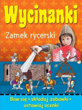 Wycinanki. Zamek rycerski - Górski Wojciech