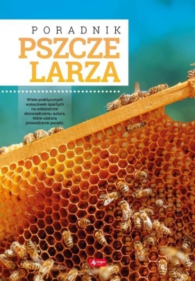 Poradnik pszczelarza - Mateusz Morawski