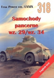 Samochody pancerne wz. 29/wz. 34. Tank Power vol. LXXIX 318 - Janusz Ledwoch