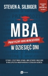 MBA w dziesięć dni. Praktyczny kurs menedżerski Steven A. Silbiger