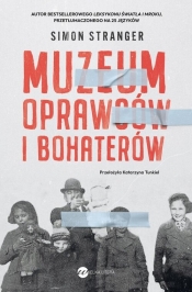 Muzeum oprawców i bohaterów - Simon Stranger
