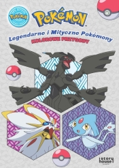 Pokemon. Legendarne i Mityczne Pokemony. Kolorowe przygody - Opracowanie zbiorowe