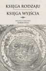 Księga Rodzaju. Księga Wyjścia Marek Piela