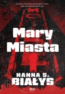 Mary Miasta Hanna Szczukowska-Białys