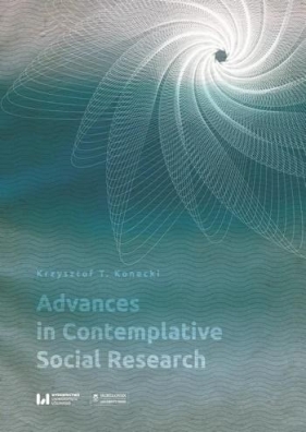 Advances in Contemplative Social Research - Krzysztof Konecki
