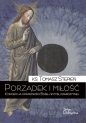 Porządek i miłość - Tomasz Stępień