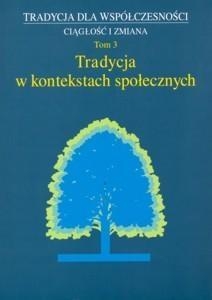 Tradycja dla współczesności Ciągłość i zmiana Tom 8 Wartości w języku i kulturze