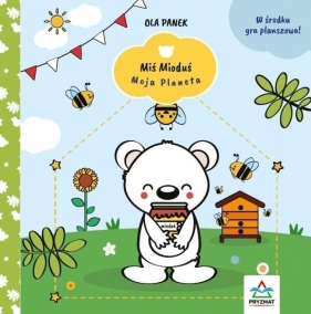 Miś Mioduś. Moja planeta - Ola Panek