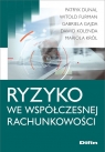 Ryzyko we współczesnej rachunkowości Patryk Dunal Witold Furman Gabriela Gajda Dawid Kolenda Mariola Król