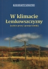 W klimacie Łemkowszczyzny wybór prozy i poezja Łemki Sowirko Kazimierz