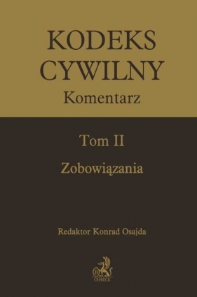 Kodeks cywilny Komentarz Tom II Zobowiązania