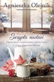 Szczypta nadziei - Agnieszka Olejnik