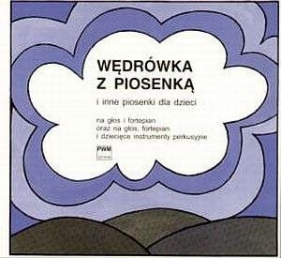 WEDROWKA Z PIOSENKA I INNE PIOSENKI DLA DZIECI-PWM - Miklaszewski Lech