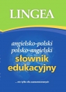 Angielsko-polski i polsko-angielski słownik edukacyjnynie tylko dla Praca zbiorowa