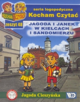 Kocham czytać zeszyt 48. Jagoda i Janek w Kielcach i Sandomierzu - Cieszyńska Jagoda