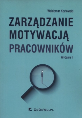 Zarządzanie motywacją pracowników - Kozłowski Waldemar