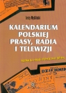 Kalendarium polskiej prasy, radia i telewizji Publikacja z okazji Jerzy Myśliński