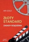Złoty standard. Zasady rządzenia Ari Gold