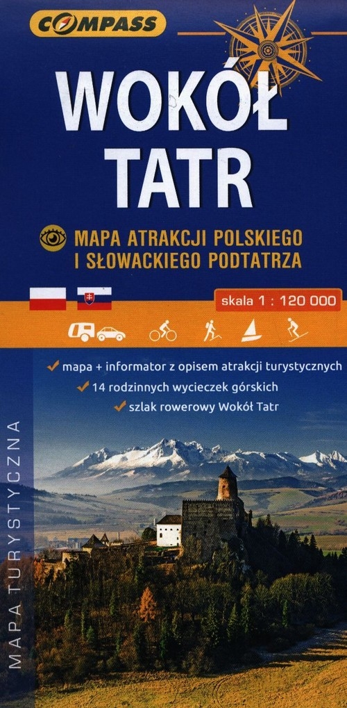 Wokół Tatr Mapa Atrakcji Polskiego i Słowackiego Podtatrza mapa turystyczna 1:20 000