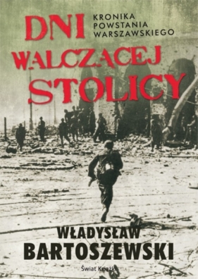 Dni walczącej Stolicy - Bartoszewski Władysław