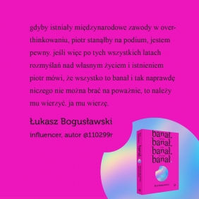 banał. możesz być sobą i nie musisz płacić za to wstydem - Piotr Białasiewicz