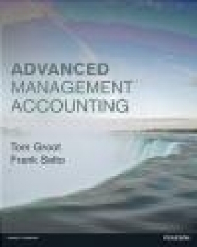 Advanced Management Accounting Carsten Rhode, Tom Groot, Frank Selto