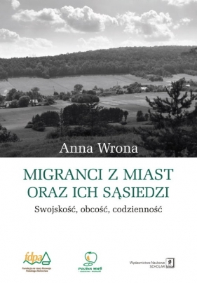 Migranci z miast oraz ich sąsiedzi - Wrona Anna