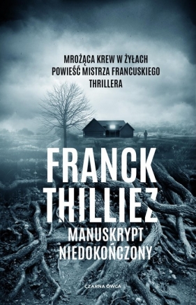 Manuskrypt niedokończony - Thilliez Franck