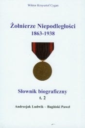 Żołnierze niepodległości 1863-1938 Tom 2 - Cygan Wiktor Krzysztof