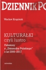 „Kulturałki” czyli lustro Felietony z „Dziennika Polskiego” z lat 2000-2017