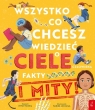 Wszystko co chcesz wiedzieć o ciele człowieka Fakty i Mity Emma Young