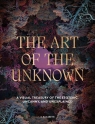 The Art of the Unknown. A Visual Treasury of the Esoteric, Uncanny and S. Elizabeth