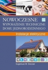 Nowoczesne wyposażenie techniczne domu jednorodzinnego