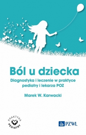 Ból u dziecka - Marek W. Karwacki