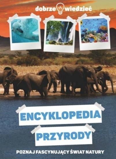 Encyklopedia przyrody Dobrze wiedzieć