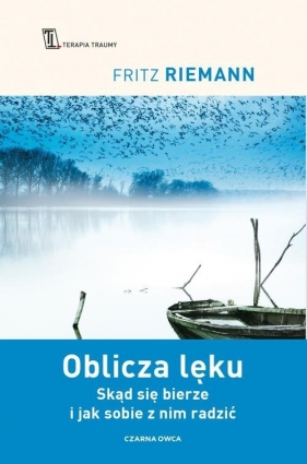 Oblicza lęku. - Fritz Riemann