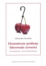 Ekonomiczne problemy fałszowania żywności. Instrumenty przeciwdziałania