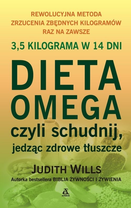 Dieta Omega czyli schudnij jedząc zdrowe tłuszcze