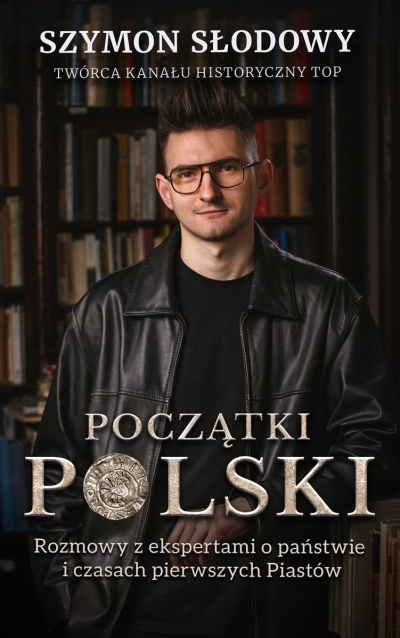 <img src='https://webimage.pl/pics/187/2/d9788368842043.jpg' style='height:440px' /> Początki Polski. Rozmowy z ekspertami o państwie i czasach pierwszych Piastów