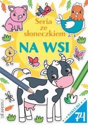 Seria ze słoneczkiem. Na wsi - Opracowanie zbiorowe