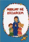 Modlimy się różańcem