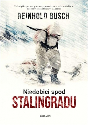 Niedobici spod Stalingradu - Busch Reinhold