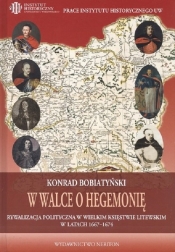 W walce o hegemonię - Bobiatyński Konrad