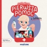 Pierwsza pomoc z Lelkiem Mazur Monika