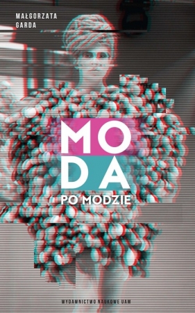 Moda po modzie - Malgorzata Garda