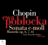 Chopin: Sonata c-moll, Mazurki op. 6, 7, 41