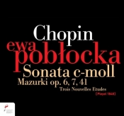 Chopin: Sonata c-moll, Mazurki op. 6, 7, 41
