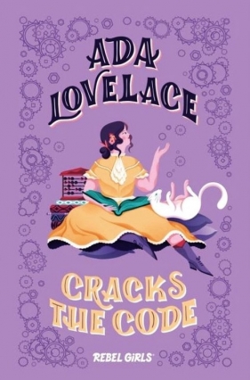 Ada Lovelace Cracks the Code - Purtill Corinne