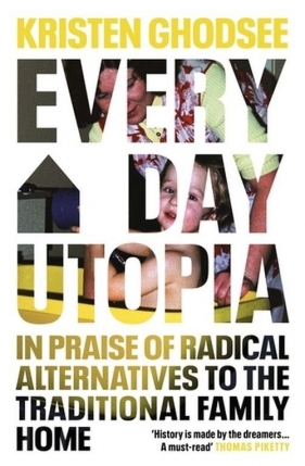 Everyday Utopia - Ghodsee Kristen